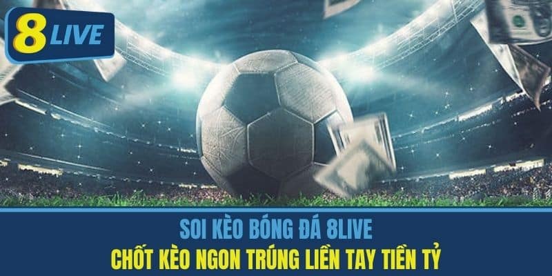 Soi kèo bóng đá